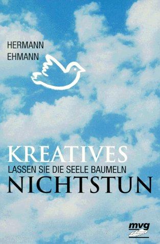 Kreatives Nichtstun. Lassen Sie die Seele baumeln