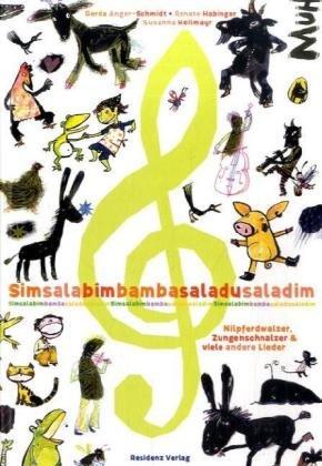 Simsalabim Bamba Saladu Saladim. Nilpferdwalzer, Zungenschnalzer und viele andere Lieder: Simsalabim Bamba Saladu Saladim: Nilpferdwalzer, Zungenschnalzer und viele ander Lieder