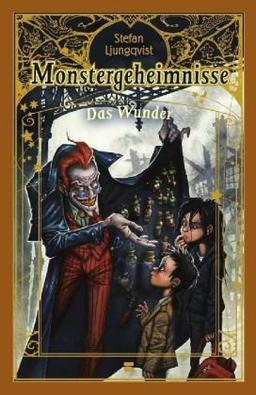 Monstergeheimnisse, Band 04: Das Wunder