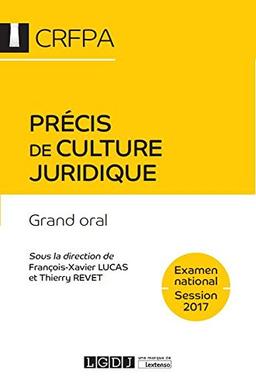 Précis de culture juridique : grand oral : examen national, session 2017