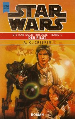 Star Wars - Die Han Solo-Trilogie 1: Der Pilot