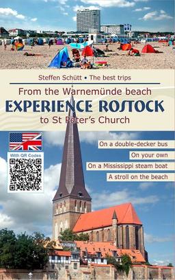 Experience Rostock: The best trips | From the Warnemünde beach to St Peter's Church