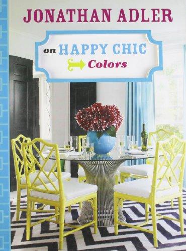 Jonathan Adler on Happy Chic Colors