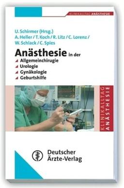 Anästhesie in der Allgemeinchirurgie, Urologie, Gynäkologie und Geburtshilfe