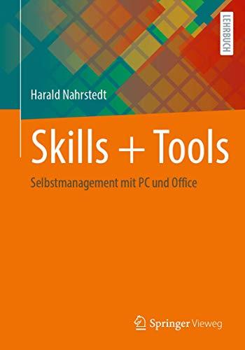 Skills + Tools: Selbstmanagement mit PC und Office