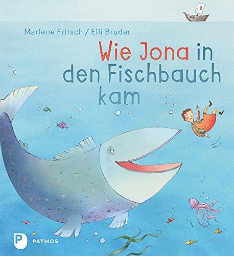 Wie Jona in den Fischbauch kam