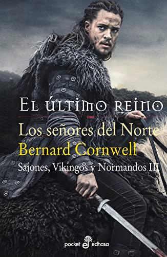 Los Señores del Norte Sajones Vikingos y Normandos III (Pocket Edhasa, Band 468)