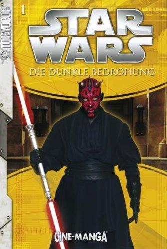 STAR WARS. Episode 1. Die dunkle Bedrohung