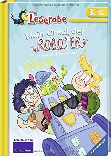 Mein Onkel, der Roboter (Leserabe - 3. Lesestufe)