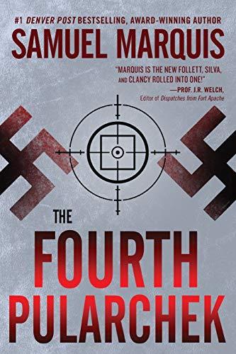 The Fourth Pularchek: A Novel of Suspense (A Nick Lassiter-Skyler Thriller, Band 3)