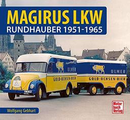 Magirus LKW: Rundhauber 1951-1965 (Schrader-Typen-Chronik)