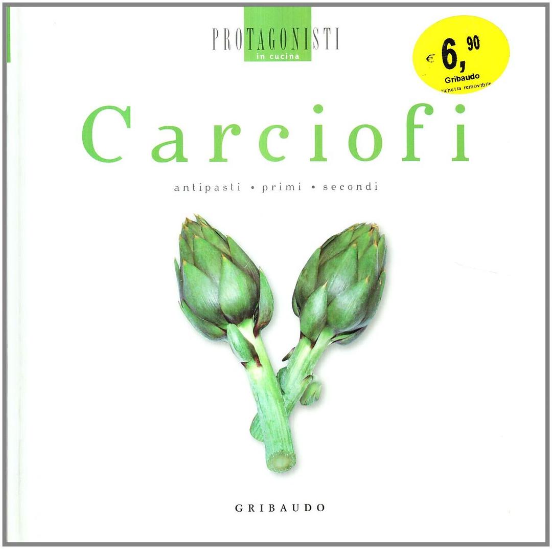 Carciofi. Antipasti, primi, secondi