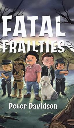 Fatal Frailties