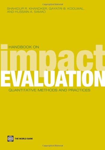 Khandker, S:  Handbook on Impact Evaluation (World Bank Training)