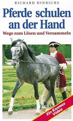 Pferde schulen an der Hand: Wege zum Lösen und Versammeln