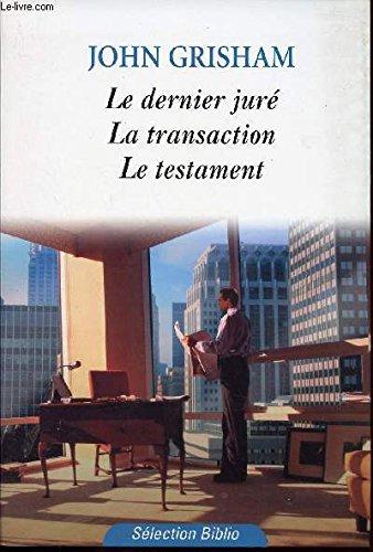 LE DERNIER JURE - LA TRANSACTION - LE TESTAMENT