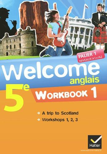 Welcome, anglais 5e : workbook