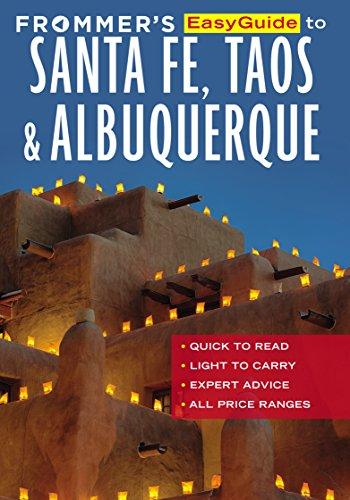 Frommer's EasyGuide to Santa Fe, Taos and Albuquerque (Easy Guides)