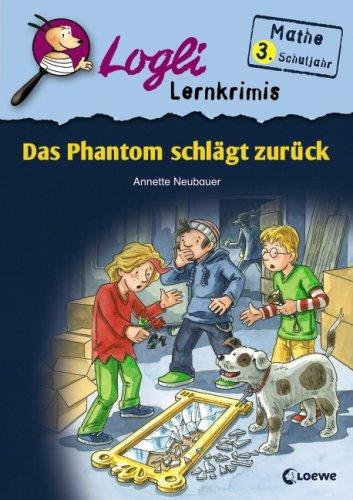 Das Phantom schlägt zurück: Mathe 3. Schuljahr