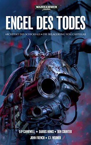 Space Marine Battles - Engel des Todes (Sammelband): Architekt des Schicksals - Die Belagerung von Castellax