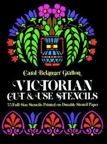 Victorian Cut and Use Stencils: 55 Full-Size Stencils Printed on Durable Stencil Paper