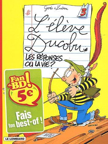 L'élève Ducobu, Tome 3 : Les réponses ou la vie ?