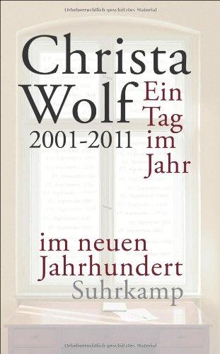 Ein Tag im Jahr im neuen Jahrhundert: 2001-2011 (suhrkamp taschenbuch)