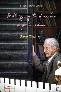 Hallazgo y traducción de poesía chilena (Literatura Y Cultura)