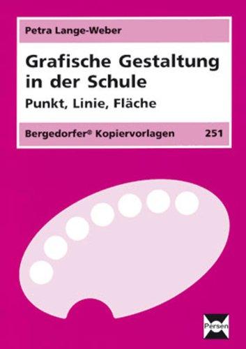 Grafische Gestaltung in der Schule: Punkt, Linie, Fläche