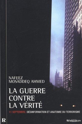 La guerre contre la vérité : 11 septembre, désinformation et anatomie du terrorisme