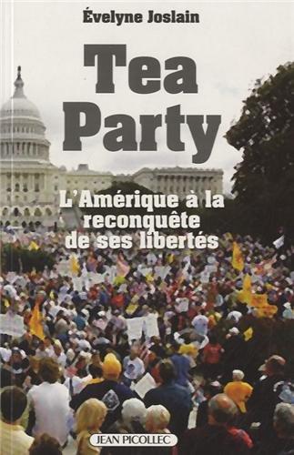 Tea party : l'Amérique à la reconquête de ses libertés