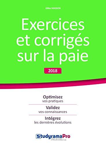 Exercices et corrigés sur la paie : 2018