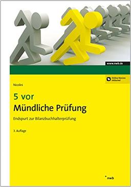 5 vor Mündliche Prüfung: Endspurt zur Bilanzbuchhalterprüfung