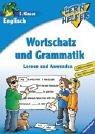 Lernhelfer: Englisch: Wortschatz und Grammatik (5. Klasse): Lernen und Anwenden