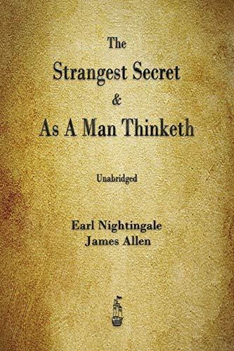 The Strangest Secret and As A Man Thinketh