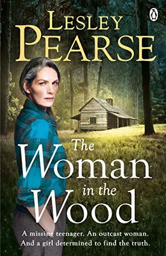 The Woman in the Wood: A missing teenager. An outcast woman in the woods. And a girl determined to find the truth. From The Sunday Times bestselling author