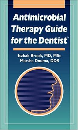 Antimicrobial Therapy Guide for the Dentist