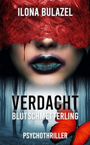 Verdacht - Blutschmetterling: Psychothriller (Verdacht - Hauptkommissare Link und Strickle)