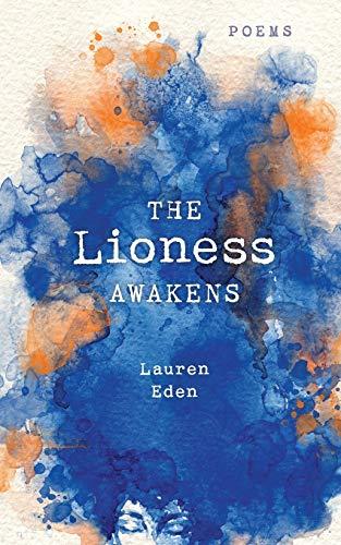 The Lioness Awakens: Poems