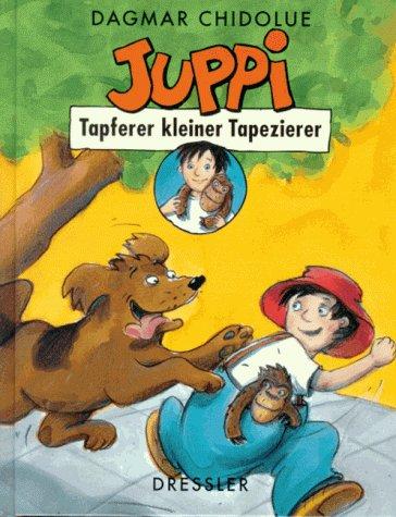 JUPPI. Tapferer kleiner Tapezierer. ( Ab 6 J.)