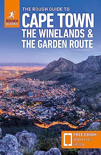 The Rough Guide to Cape Town, the Winelands & the Garden Route: Travel Guide with Free eBook (Rough Guides Main Series)