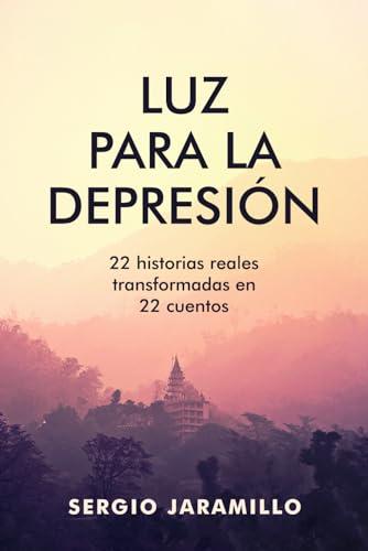 Luz para la depresión: Cuentos que curan