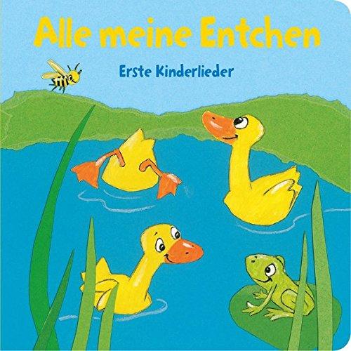 Alle meine Entchen: Erste Kinderlieder