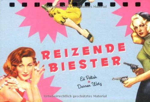 Reizende Biester