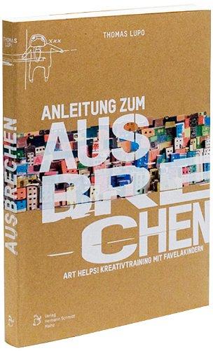 Anleitung zum Ausbrechen: Pra Fora