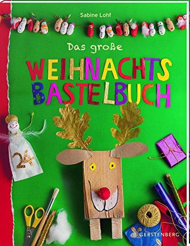 Das große Weihnachtsbastelbuch