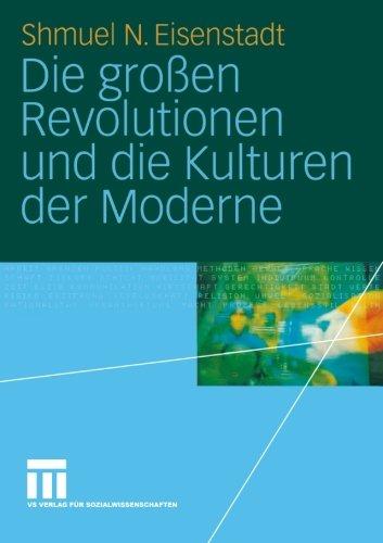 Die großen Revolutionen und die Kulturen der Moderne (German Edition)