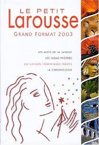 Le petit Larousse grand format 2003