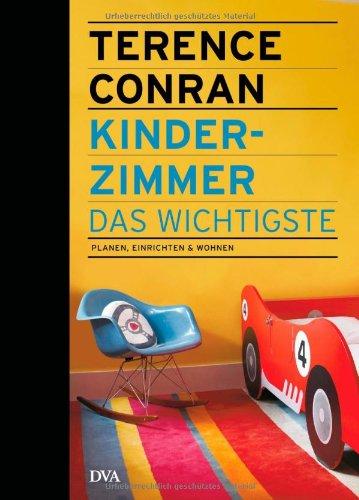 Kinderzimmer - das Wichtigste: Planen, einrichten & wohnen