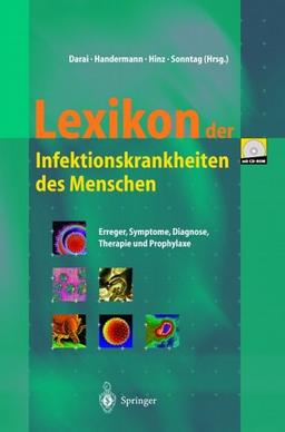 Lexikon der Infektionskrankheiten des Menschen: Erreger, Symptome, Diagnose, Therapie und Prophylaxe